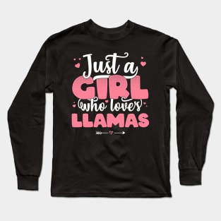 Just A Girl Who Loves Llamas - Cute Llama lover gift design Long Sleeve T-Shirt